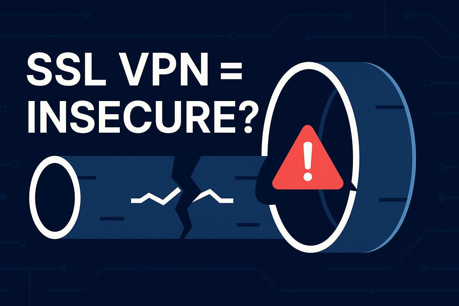 why_sslvpn_always_fails