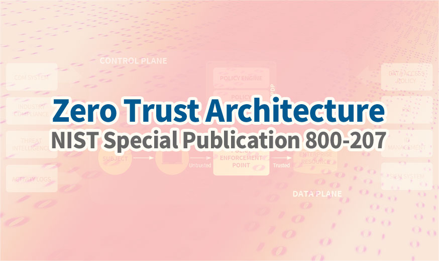 제로 트러스트 아키텍처(ZTA, Zero Trust Architecture) 기본 원리